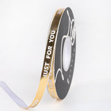 Load image into Gallery viewer, Gold Silver JUST FOR YOU Ribbon 1cmx40Yd